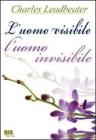 L' uomo visibile, l'uomo invisibile
