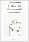 Gil e Su. Tra sogno e realt�