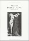 I misteri della carne. Dramma in cinque atti