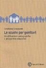 Le scuole per genitori. Giustificazioni pedagogiche e prospettive educative