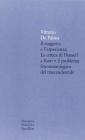 Il soggetto � l'esperienza. La critica di Husserl a Kant e il problema fenomenologico trascendentale