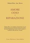 Amore, odio e riparazione