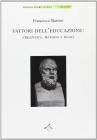 Fattori dell'educazione creativit�, metodo e ruoli