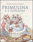 Primulina e i topolini. Storie da Boscodirovo