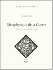 M�taphysique de la guerre