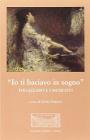 �Io ti baciavo in sogno�. Fogazzaro e i musicisti
