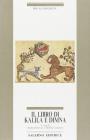 Il libro di Kalila e Dimna Il libro di Kalila e Dimna