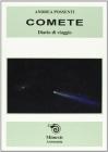 Comete. Gli astri �chiomati� del sistema solare. Con CD-ROM
