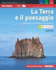 La Terra e il paesaggio plus. Progetto scienze anturali. Dinamiche idrosfera e atmosfera. Con espansione online. Per le Scuole superiori