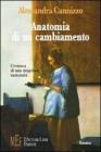 Anatomia di un cambiamento. Cronaca di una singolare maternit�