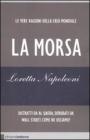La morsa. Le vere ragioni della crisi mondiale La morsa. Le vere ragioni della crisi mondiale