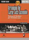 Arranging for large jazz ensemble. Tecniche di scrittura per l'orchestra jazz. Con CD Audio