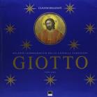 Giotto. Padua felix. Atlante iconografico della Cappella Scrovegni (1300-1305)