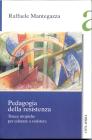 Pedagogia della resistenza. Tracce utopiche