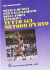 Mezzi e metodi per l'allenamento della forza esplosiva. Tutto sul metodo d'urto