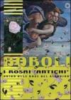 Boboli. I rosai «antichi». Guida alle rose del giardino Boboli. I rosai «antichi». Guida alle rose del giardino