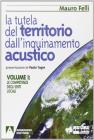 La tutela del territorio dall'inquinamento acustico vol.1