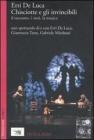 Chisciotte e gli invincibili. Il racconto, i versi, la musica. Con DVD Chisciotte e gli invincibili. Il racconto, i versi, la musica. Con DVD