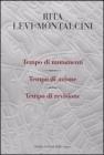Tempo di mutamenti-Tempo di azione-Tempo di revisione
