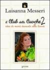 Il club delle cuoche vol.2 Il club delle cuoche vol.2