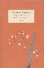 Pi� fuoco, pi� vento