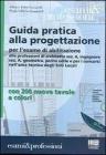 Guida pratica alla progettazione. Con CD-ROM