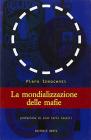 La mondializzazione delle mafie