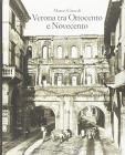 Verona tra Ottocento e Novecento