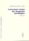 Nouveau cours de fran�ais juridique