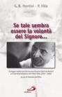 Se tale sembra essere la volont� del Signore... Carteggio inedito tra l'arcivescovo Giovanni Battista Montini e il sacerdote diocesano don Paolo Villa (1957-1960)