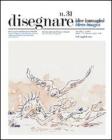Disegnare. Idee, immagini-Ideas, images vol.31
