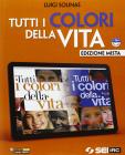 Tutti i colori della vita. Con Giorda, diritti di carta. Con espansione online. Per le Scuole superiori. Con DVD-ROM Tutti i colori della vita. Con Giorda, diritti di carta. Con espansione online. Per le Scuole superiori. Con DVD-ROM
