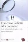 Alta pressione. Perch� in Italia � difficile regolare le lobby