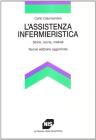 L' assistenza infermieristica. Storia, teoria, metodi