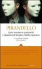 Uno, nessuno e centomila-Quaderni di Serafino Gubbio operatore. EDiz. integrali