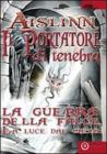 Il portatore di tenebra. La guerra della falce vol.1