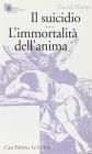 Il suicidio-L'immortalit� dell'anima