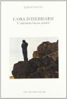 L' ora di inebriarsi. L'universo ha un senso?