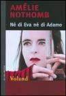 N� di Eva n� di Adamo