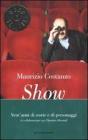 Show. Vent'anni di storie e di personaggi