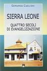 Sierra Leone. Quattro secoli di evangelizzazione