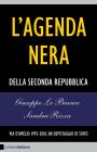 L' agenda nera della seconda Repubblica. Via D'Amelio 1992-2010. Un depistaggio di Stato L' agenda nera della seconda Repubblica. Via D'Amelio 1992-2010. Un depistaggio di Stato