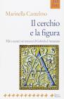 Il cerchio e la figura. Miti e scenari nei romanzi di Gabriele D'Annunzio