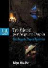 Tre misteri per Auguste Dupin. E-book