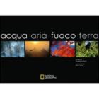 Acqua, aria, fuoco, terra Acqua, aria, fuoco, terra