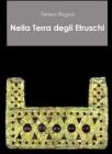 Nella terra degli etruschi