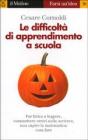 Le difficoltà di apprendimento a scuola Le difficoltà di apprendimento a scuola