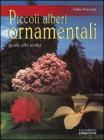 Piccoli alberi ornamentali. Guida alla scelta