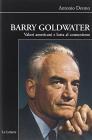 Barry Goldwater. Valori americani e lotta al comunismo