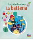 Pietro e la bacchetta magica. La batteria. Con CD Audio